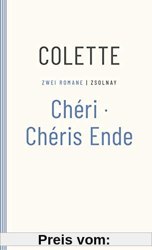 Chéri / Chéris Ende: Zwei Romane